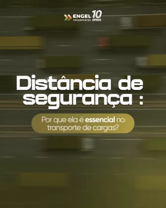 Distância de segurança e sua Importância